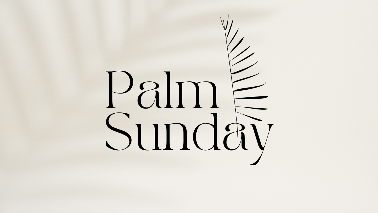 Palm Sunday