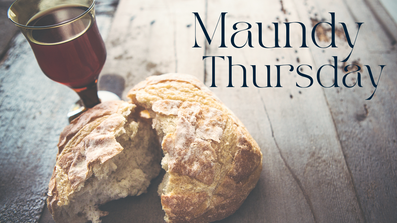 Maundy Thursday