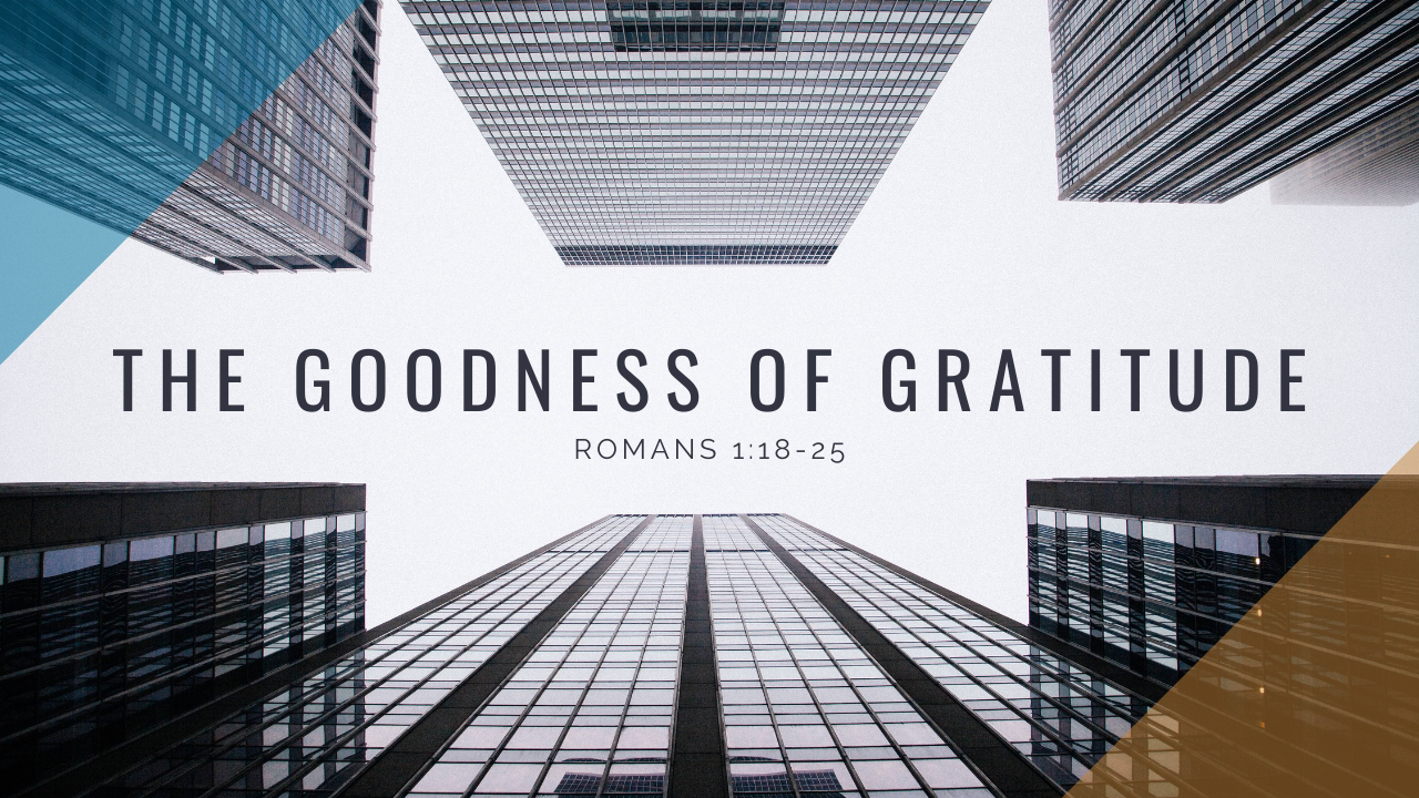 The Goodness of Gratitude